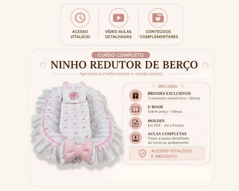 Curso Completo Ninho Redutor de Berço